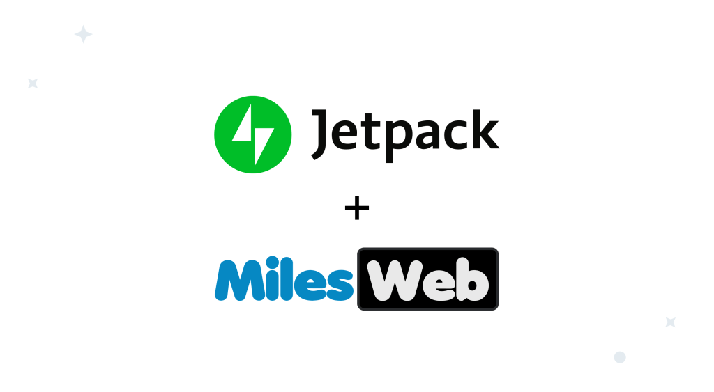Live Like Royalty with Jetpack and&nbsp;MilesWeb