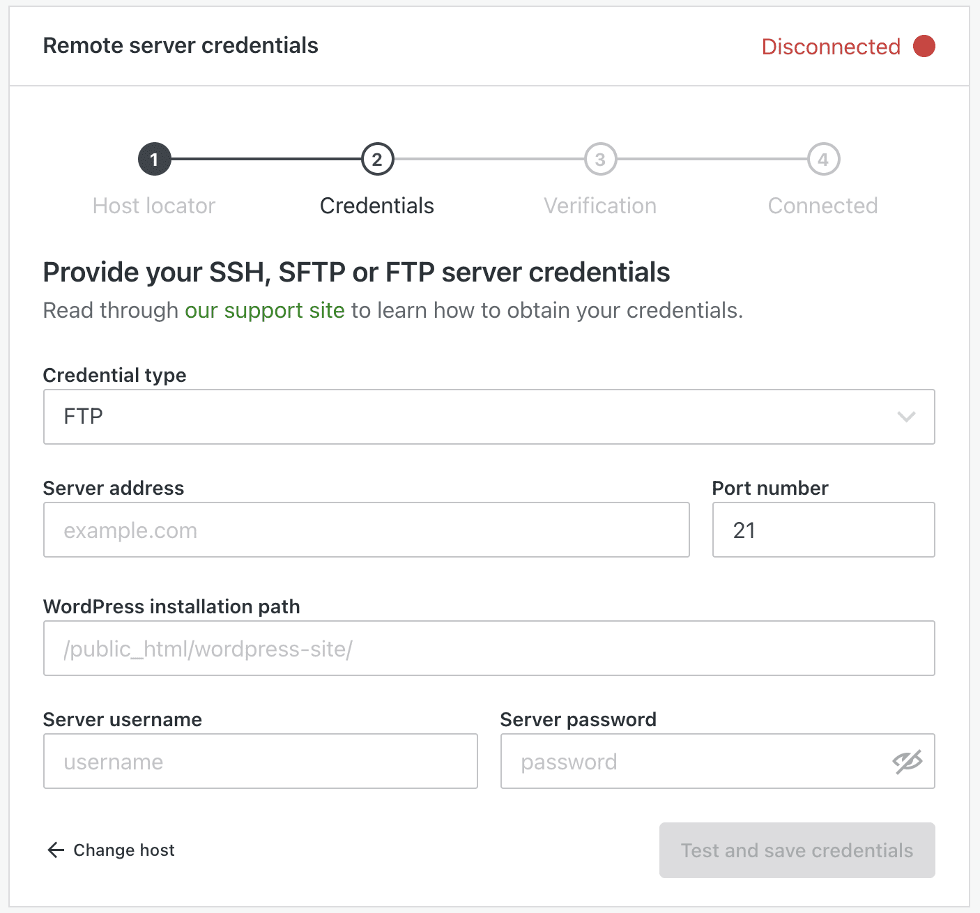 Screenshot of the Enter Credentials page. This includes a field for: 
- Credential type 
- Server address 
- Port number 
- WordPress installation path 
- Server username
- Server password 