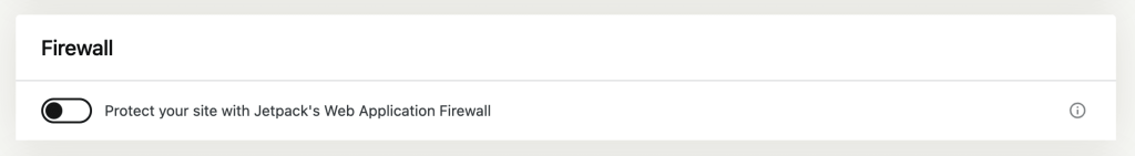Firewall section with the Protect your site with Jetpack's Web Application Firewall toggle