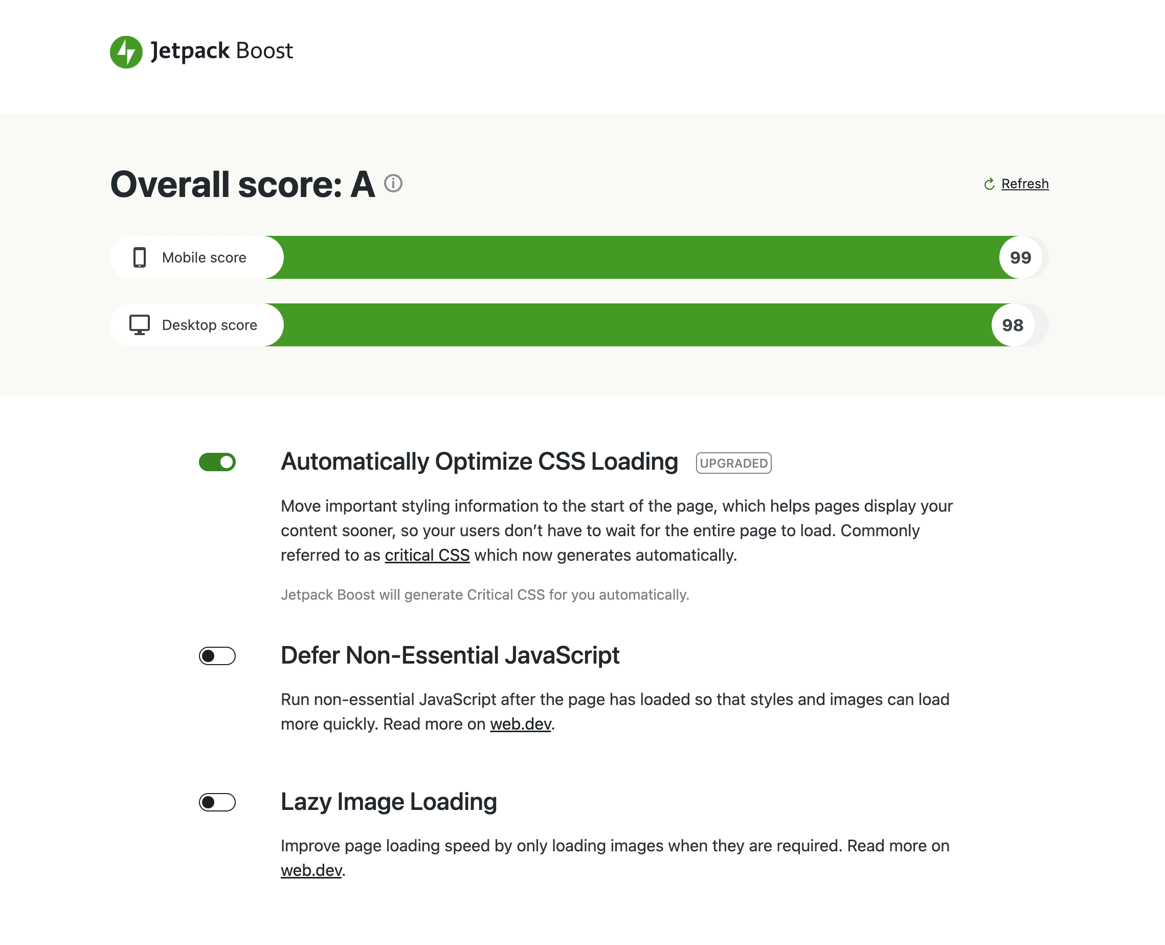Screenshot of Jetpack Boost settings, showing an Overal loading score of A, 99 on Mobile and 98 on Desktop. 

The `Automatically Optimize CSS Loading` optino is toggled on. 