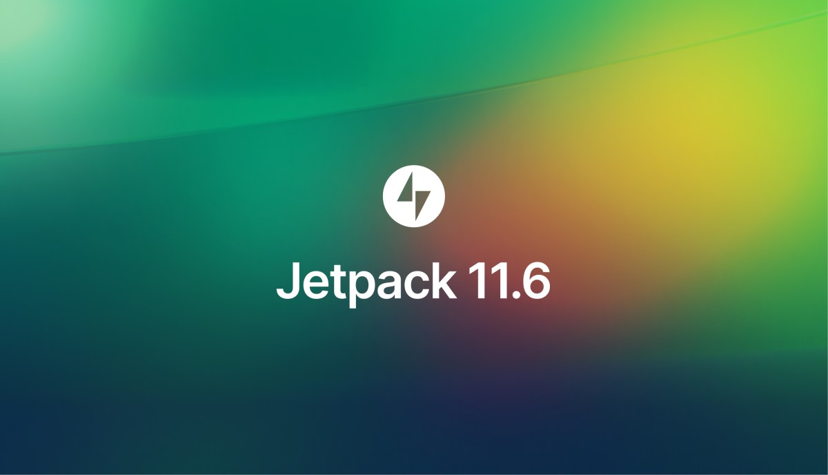 Jetpack 11.6 – Update to the Form Block and more