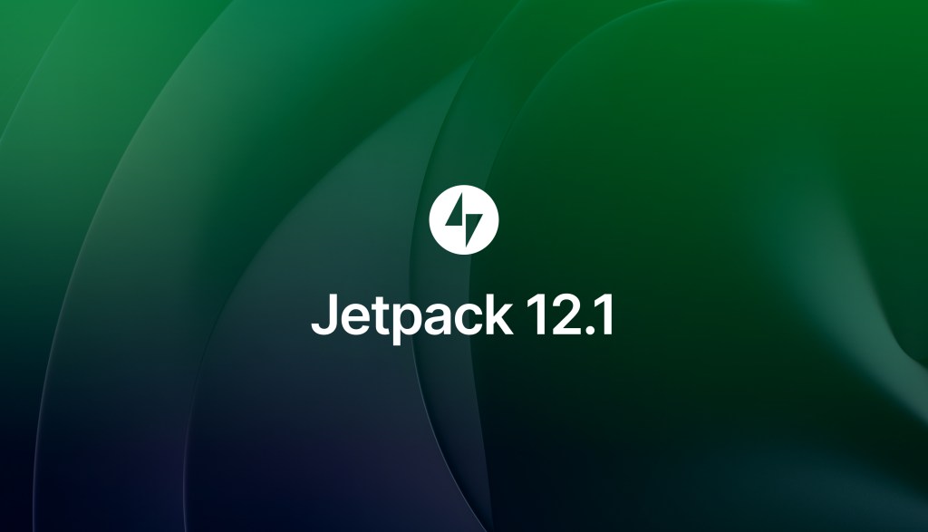 Jetpack 12.1 – Under-the-hood improvements for your site
