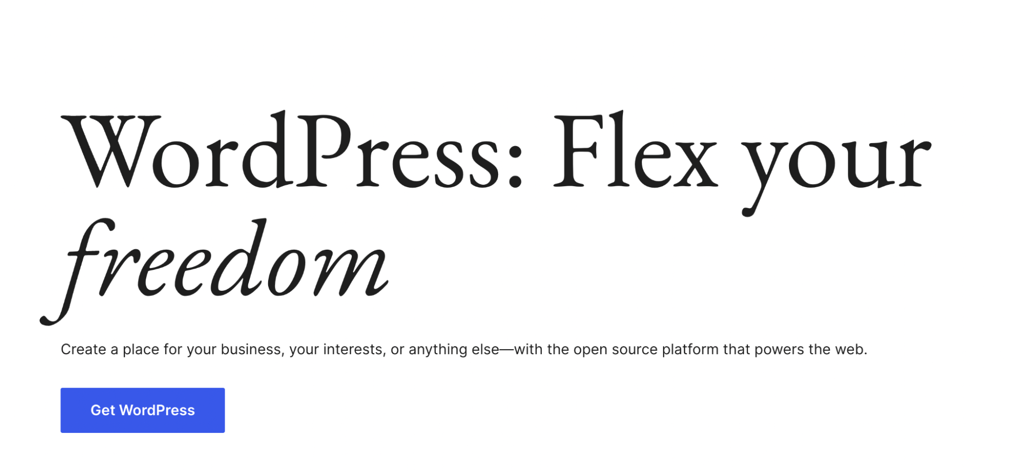 WordPress homepage with the words, "WordPress; Flex your freedom"