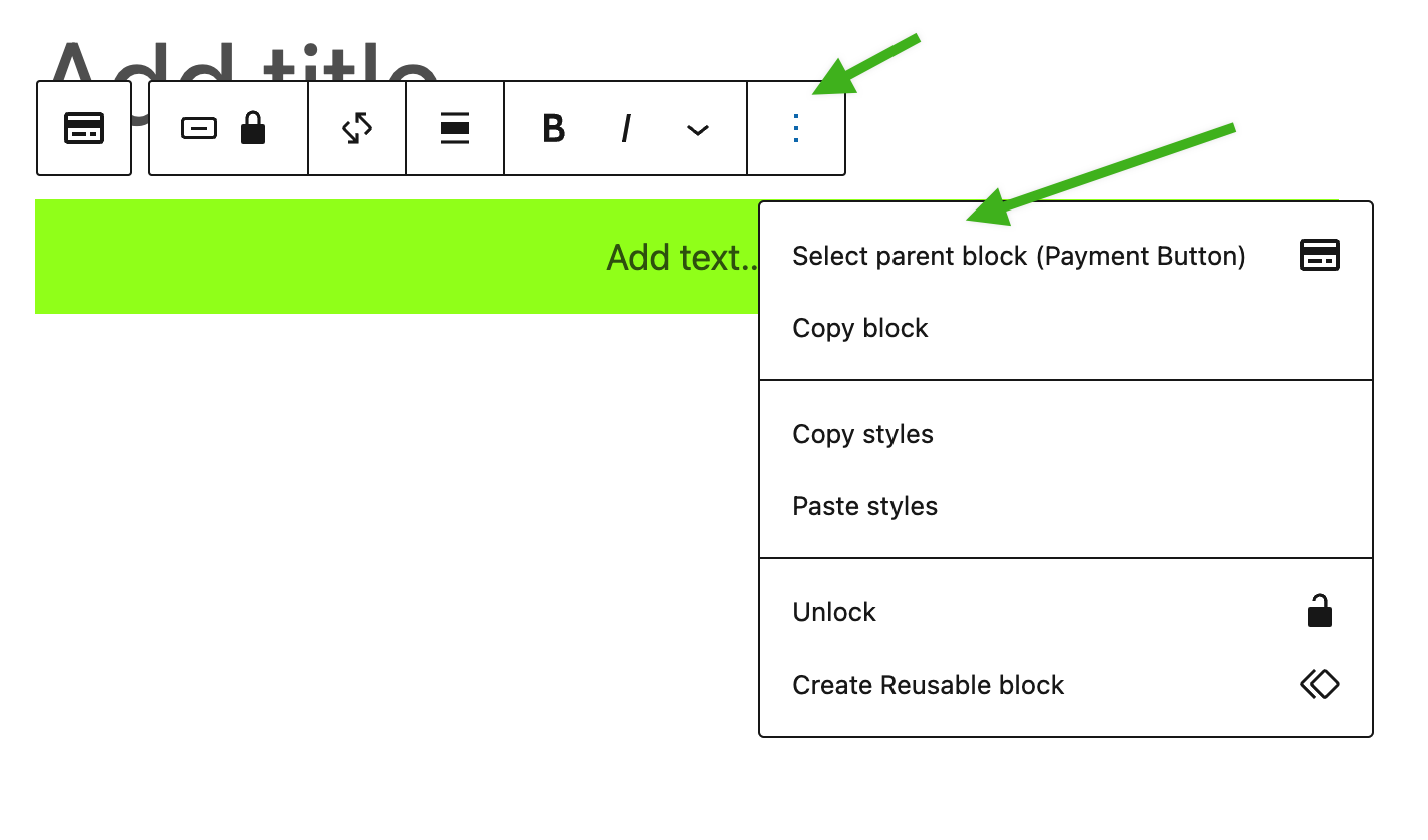 Screenshot of 3 dots menu pointing to how to select the Parent Block