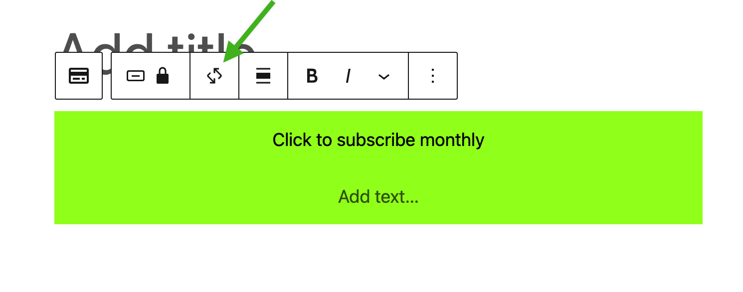 Screenshot pointing to the toolbar above the block, highlighting two circular arrows representing recurring payments