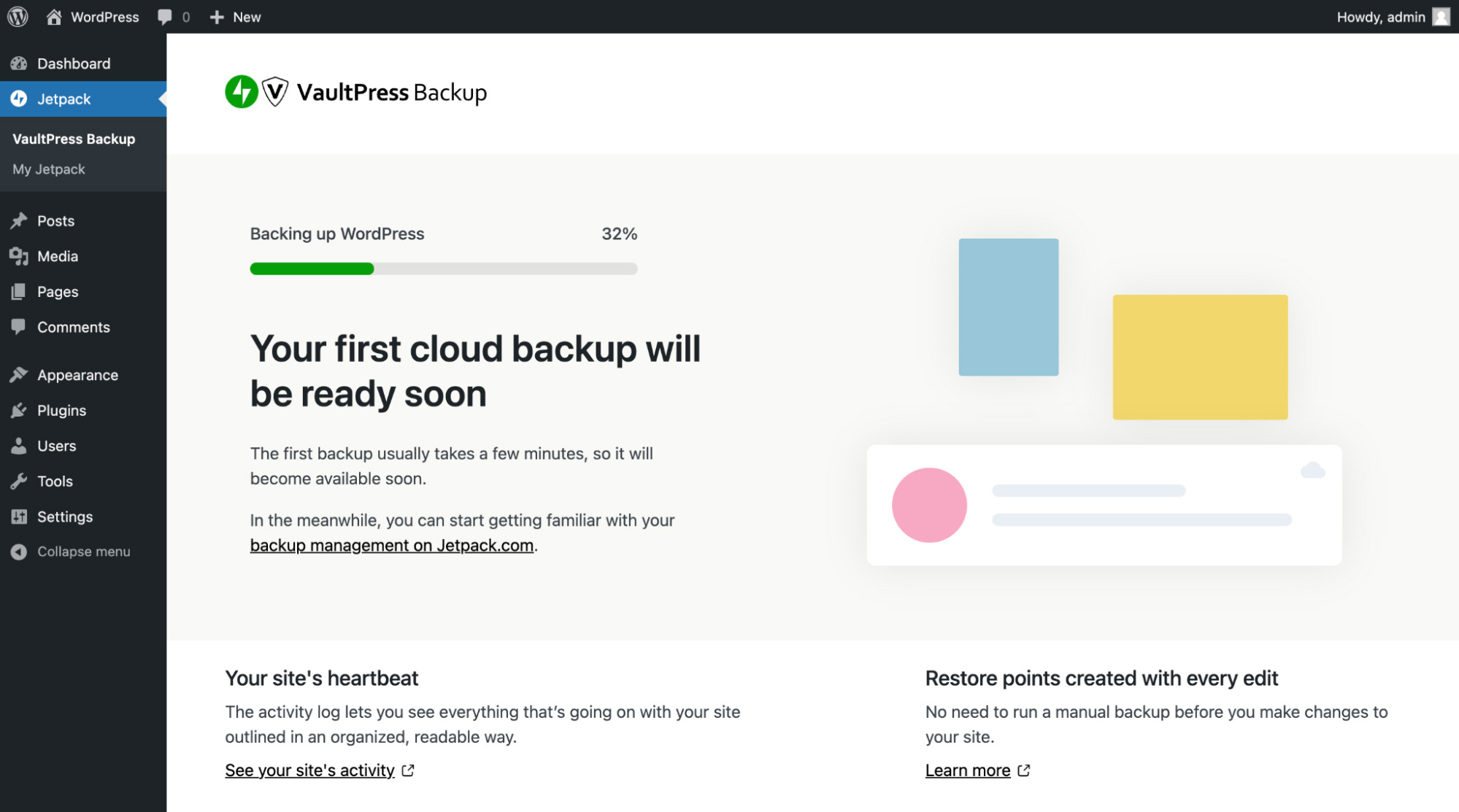Access Vaultpress by navigating to Jetpack, then Vaultpress Backup from the WordPress dashboard.