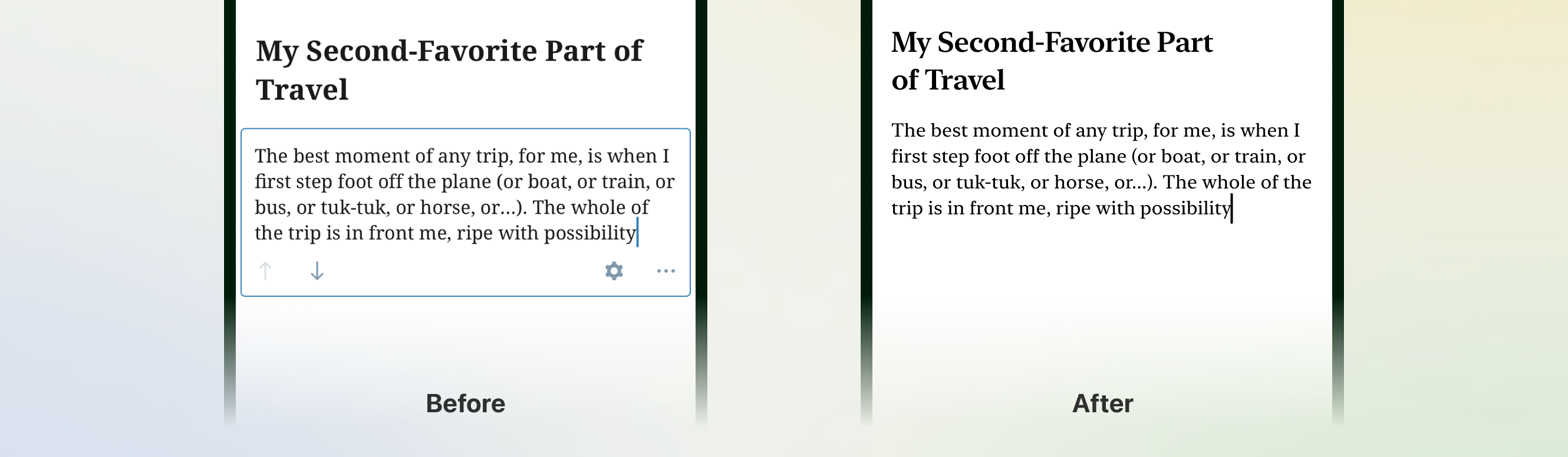 A before and after image showing the blue text and icons have been removed when you're typing.