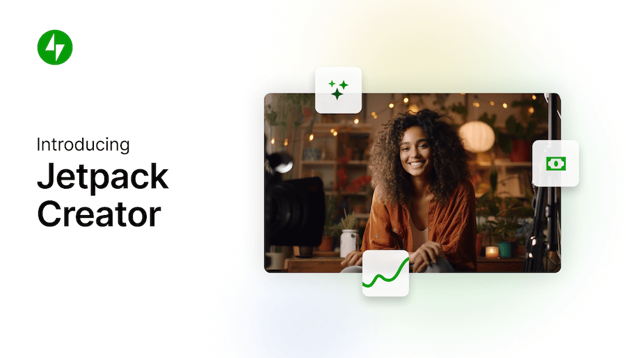 Take Your Content To The Next Level With Jetpack Creator