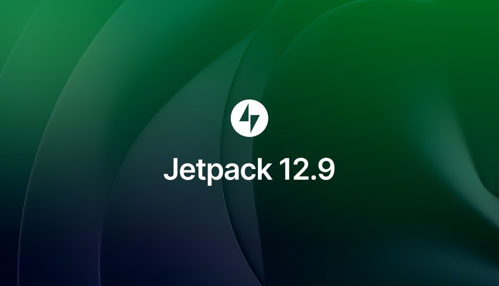 Jetpack 12.9 – Under-the-hood improvements for your&nbsp;site