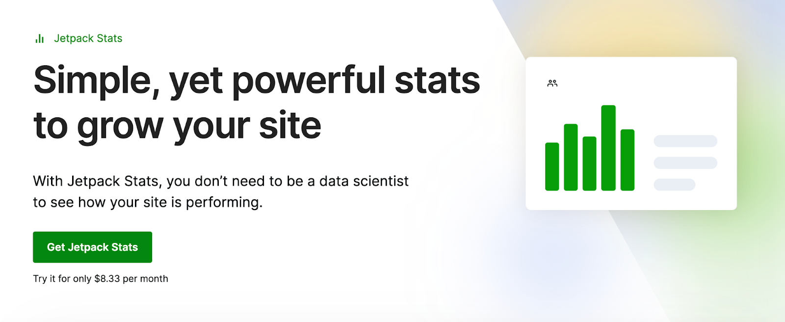 Understanding your audience is key to reducing your bounce rate, and Jetpack Stats provides simple, powerful analytics to do just that.