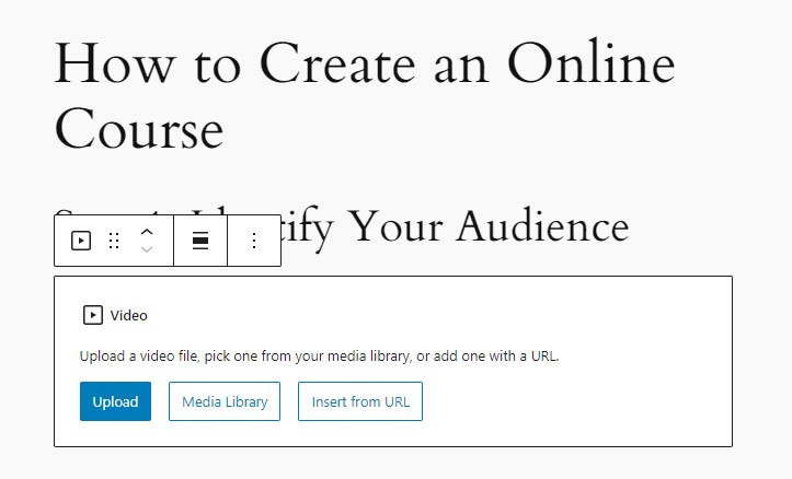 Gutenberg Video block with 'Upload', 'Media Library', and 'Insert from URL' options.